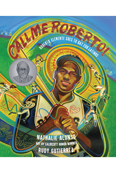 Calkins Creek Sună-mă Roberto!: Roberto Clemente luptă pentru latino-americani