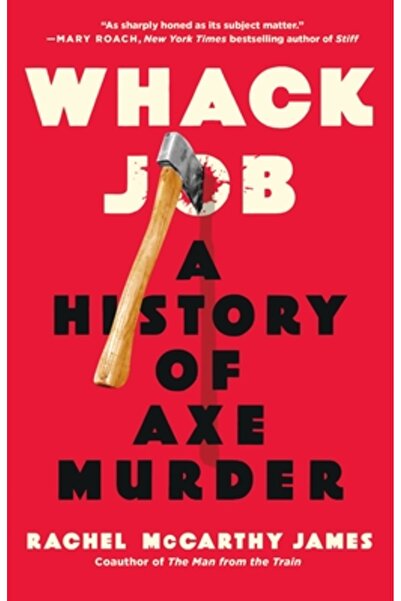 St Martins Pr Whack Job: O istorie a crimelor cu topor