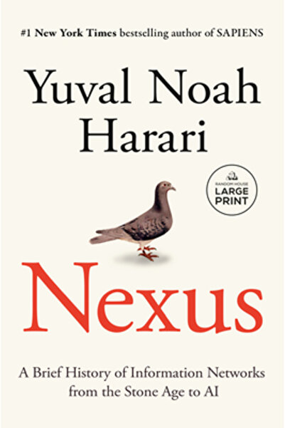 Random House Large Print Nexus: O scurtă istorie a rețelelor informaționale d...