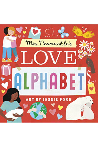 RODALE KIDS Mrs. Peanuckle's Love Alphabet