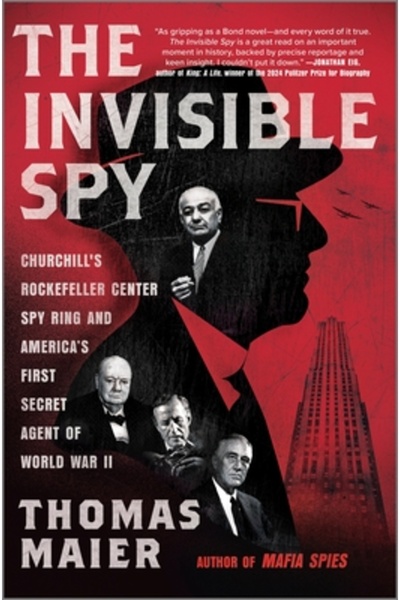 Hanover Square Spionul invizibil: Rețeaua de spioni a lui Churchill de la Centrul Rockefeller și primul agent secret american al lumii