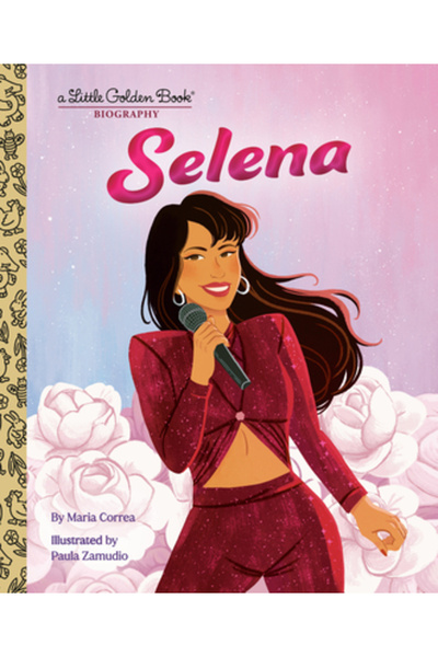 Golden Books Pub Co Inc Selena: A Little Golden Book Biography