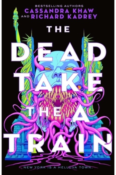 Tor Books The Dead Take the a Train