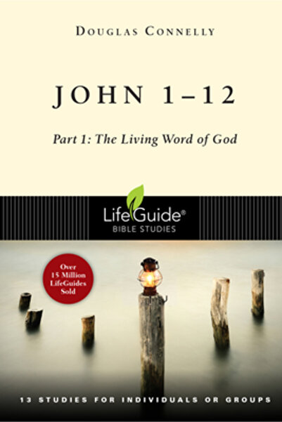 Inter Varsity Pr John 1-12: Part 1: The Living Word of God