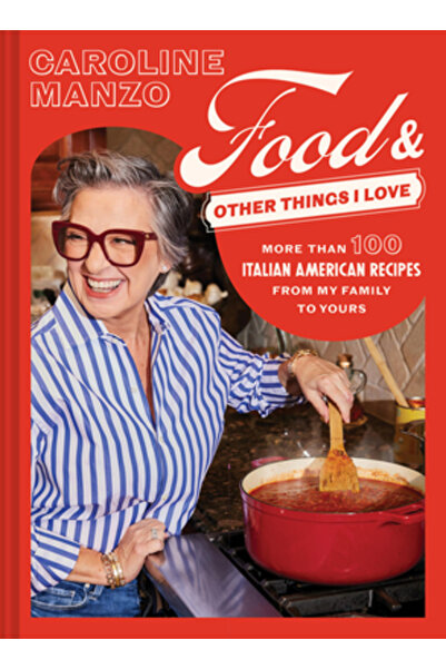 Chronicle Books Mâncare și alte lucruri pe care le iubesc: Peste 100 de rețet...