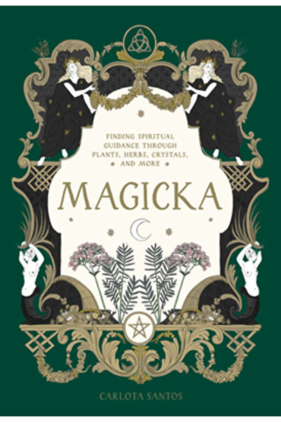 Artisan Magicka: Găsirea îndrumării spirituale prin plante, ierburi, cristale...