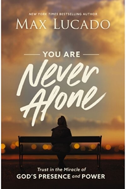 Thomas Nelson Pub Nu ești niciodată singur: Încrede-te în miracolul prezenței...