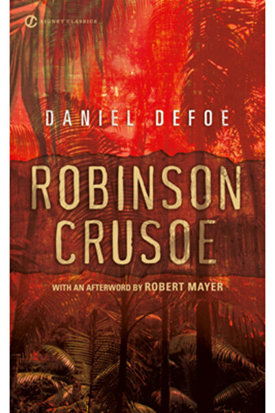 SIGNET CLASSICS Robinson Crusoe