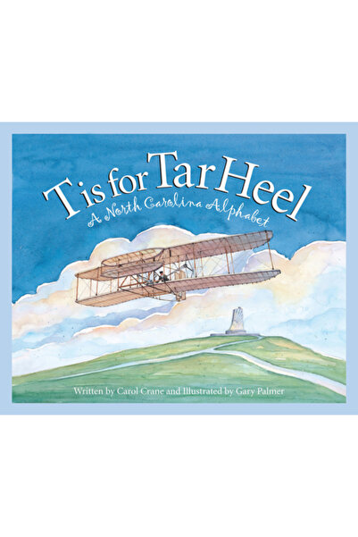 Sleeping Bear Press T înseamnă Tar Heel: Un alfabet din Carolina de Nord