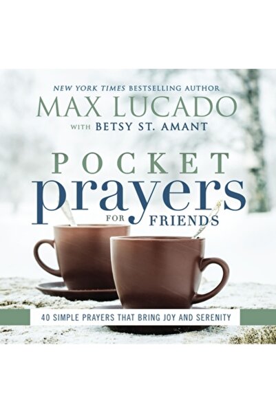 Word Entertainment Choral Rugăciuni de buzunar pentru prieteni: 40 de rugăciu...