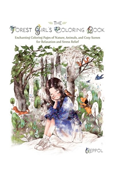 Ulysses Pr Cartea de colorat a fetei din pădure: Planșe de colorat fermecătoa...