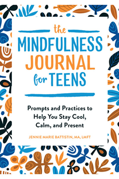 Rockridge Pr Jurnalul de Mindfulness pentru Adolescenți: Sugestii și Practici...