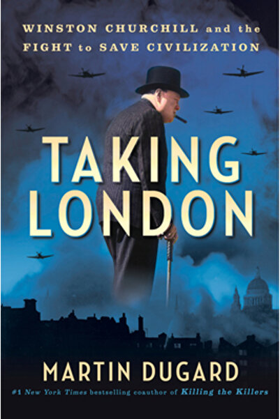 DUTTON BOOKS Cucerirea Londrei: Winston Churchill și lupta pentru salvarea ci...