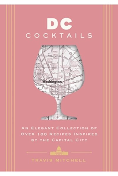 Cider Mill Pr Cocktailuri D.C.: O colecție elegantă de peste 100 de rețete in...