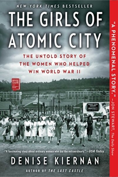 Houghton Mifflin Fetele din Atomic City: Povestea nespusă a femeilor care au ajutat la câștigarea celui de-al Doilea Război Mondial