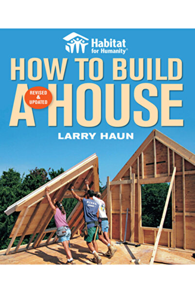 Taunton Press Habitat for Humanity: Cum să construiești o casă