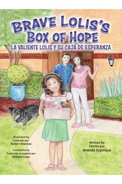 Ingspark Brave Lolis's Box of Hope/LA VALIENTE LOLIS Y SU CAJA DE ESPERANZA