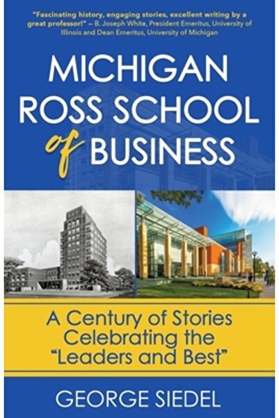 Song Cave Școala de Afaceri Michigan Ross: Un secol de povești care celebreaz...