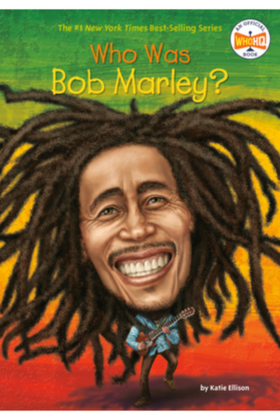 Grosset & Dunlap Inc Cine a fost Bob Marley?