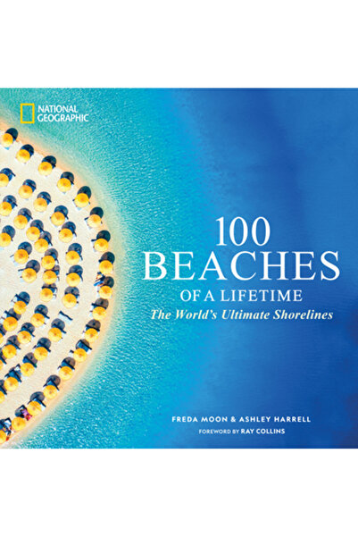 Natl Geographic Soc 100 de plaje ale vieții: Cele mai frumoase țărmuri ale lumii