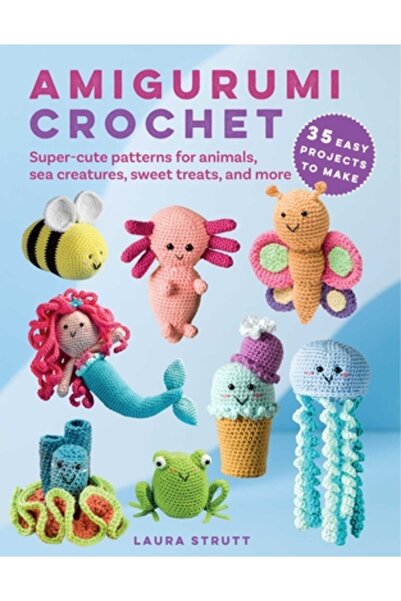 Cico Amigurumi Croșetat: 35 de proiecte ușor de realizat: modele super drăguț...