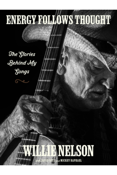 William Morrow Energia urmează gândul: Poveștile din spatele cântecelor mele