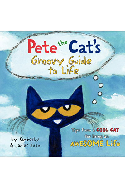Harper Collins Ghidul groovy al lui Pete, motanul, pentru viață