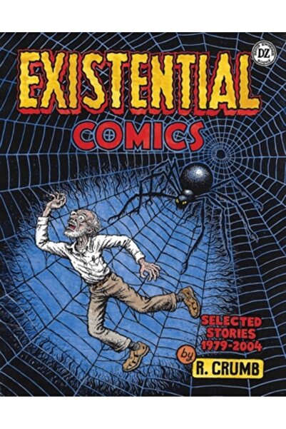 DAVID ZWIRNER BOOKS R. Crumb: Benzi desenate existențiale: Povești selectate ...