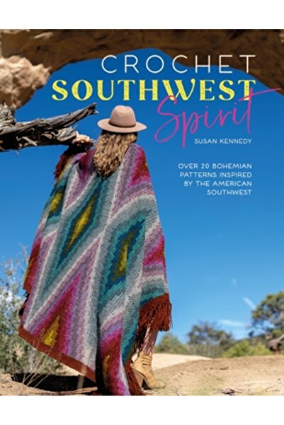 David & Charles Spiritul croșetat sud-vestic: Peste 20 de modele boeme de cro...
