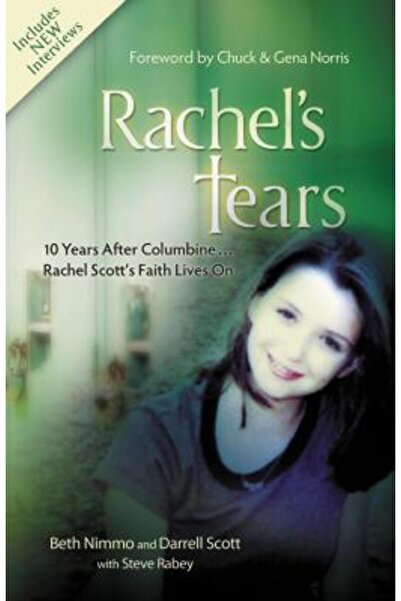 Thomas Nelson Publishers Lacrimile lui Rachel: La 10 ani după Columbine... Cr...