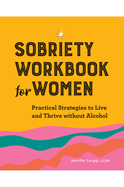 Rockridge Pr Caiet de lucru pentru sobrietate pentru femei: Strategii practic...