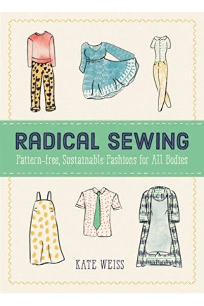 Microcosm Pub Cusut radical: fără tipare, modă pentru toate corpurile