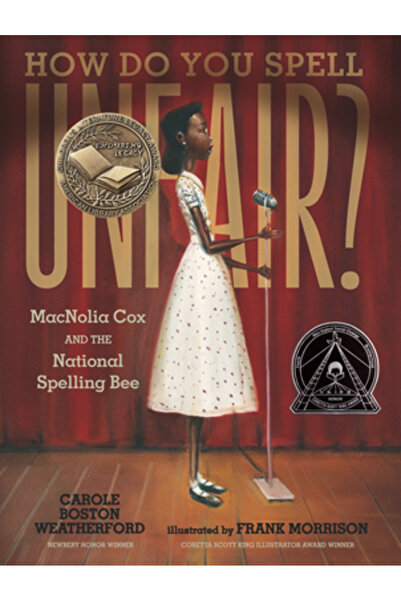 Candlewick Books Cum se scrie „nedrept”?: Macnolia Cox și Concursul Național ...