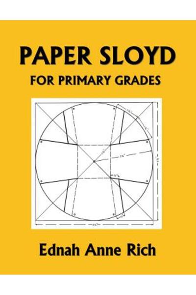 Yesterdays Classics Paper Sloyd: Un manual pentru clasele primare (Clasicii d...