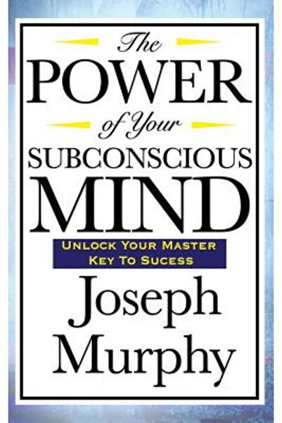 Wilder Pubn The Power of Your Subconscious Mind