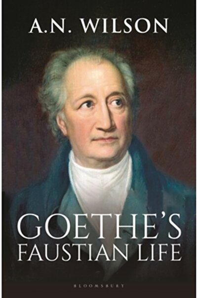 Bloomsbury Goethe: Viața sa faustiană - Povestea extraordinară a Germaniei moderne, un geniu tulburat și Poe