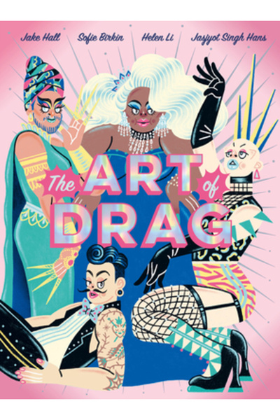 Nobrow Pr The Art of Drag