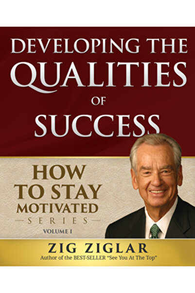 Kessinger Pub Llc Dezvoltarea calităților succesului: Cum să rămâi motivat, v...