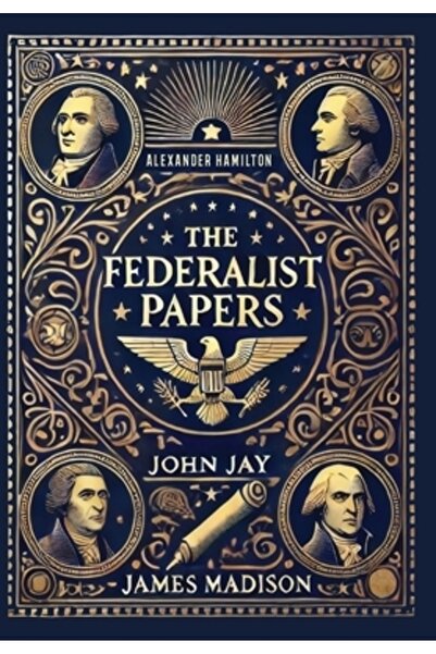 INDEPENDENT CAT Documentele Federaliste (Ediție de Colecție) (Carte cartonată...