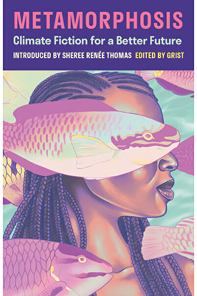 Milkweed Ed Metamorfoza: Ficțiune climatică pentru un viitor mai bun