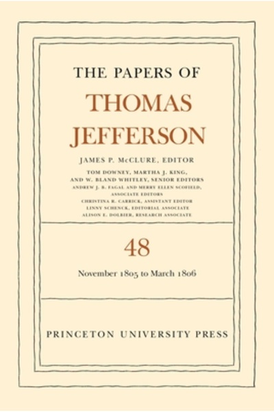 Princeton Univ Pr Documentele lui Thomas Jefferson, volumul 48: 20 noiembrie ...