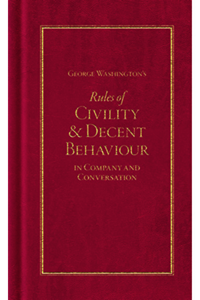 Applewood Books Regulile de civilitate și comportament decent ale statului Wa...