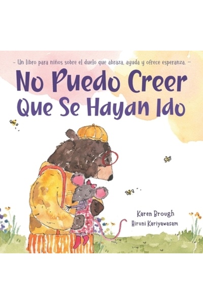 INDEPENDENT CAT No Puedo Creer Que Se Hayan Ido: Un Libro para Ni