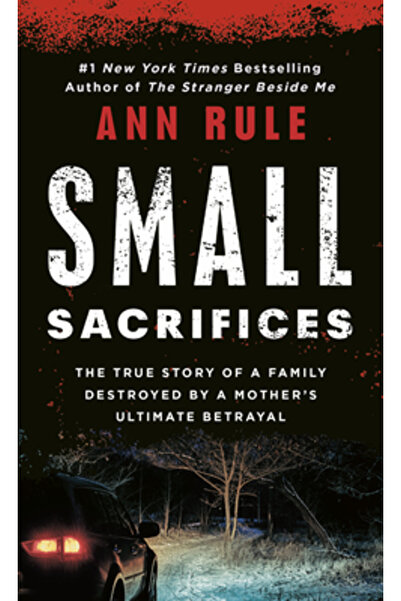 Signet Book Mici sacrificii: o poveste adevărată despre pasiune și crimă