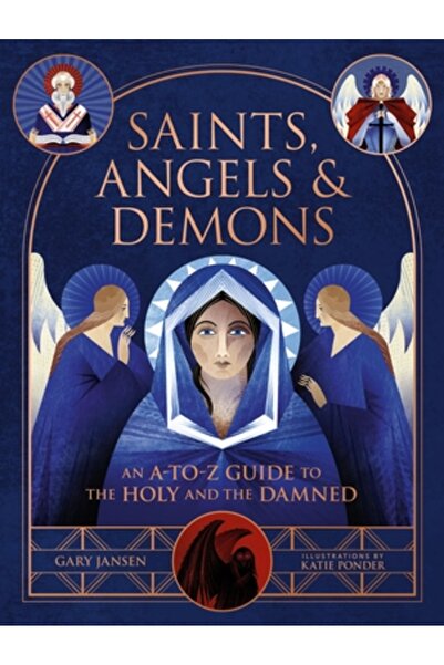 Black Dog & Leventhal Sfinți, îngeri și demoni: Un ghid de la A la Z despre s...