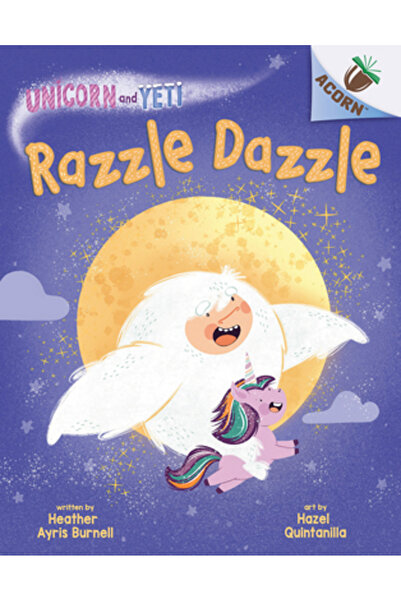 Scholastic Razzle Dazzle: O carte cu ghinde (Unicornul și Yeti #9)