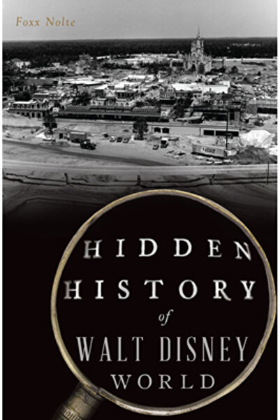 History Pr Istoria ascunsă a Walt Disney World