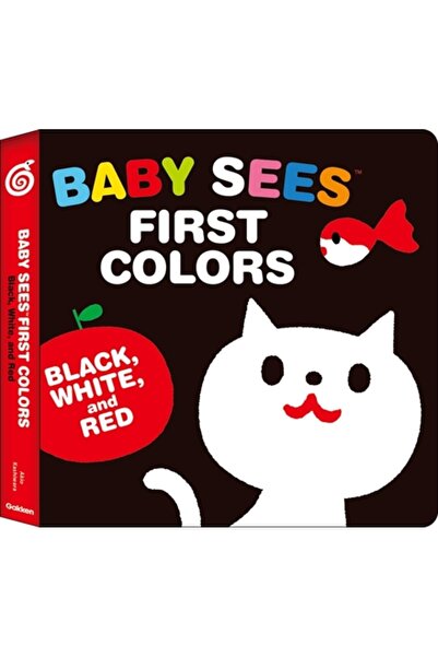 Gakken Co Bebelușul vede primele culori: negru, alb și roșu: O carte absolut ...