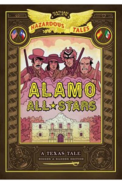Amulet Books Alamo All-Stars: Ediția mai mare și mai rea (Povești periculoase...