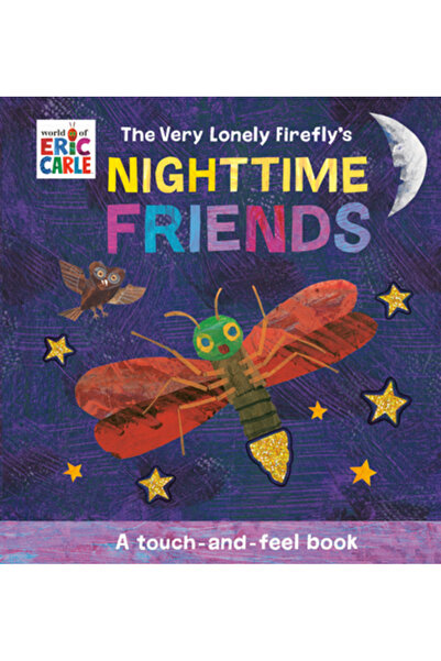 World of Eric Carle Prietenii nocturni ai licuriciului foarte singuratic: O c...